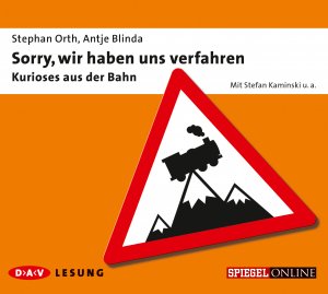 ISBN 9783862311828: Sorry, wir haben uns verfahren - Kurioses aus der Bahn, 1 Audio-CD