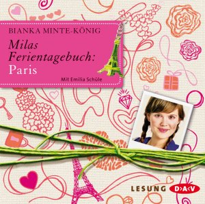 ISBN 9783862312016: Milas Ferientagebuch: Paris - 2 CD