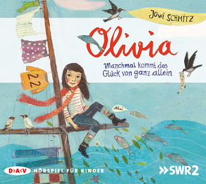 ISBN 9783862312443: Olivia – Manchmal kommt das Glück von ganz allein - Hörspiel (2 CDs)