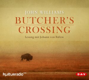 ISBN 9783862314911: Butcher's Crossing - Lesung mit Johann von Bülow (7 CDs)