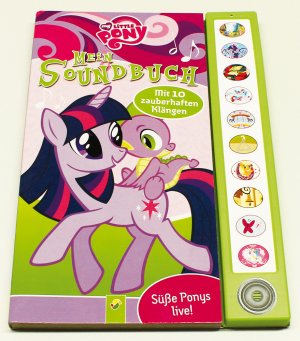 ISBN 9783862330850: Mein Soundbuch - My Little Pony – Mit 10 zauberhaften Klängen