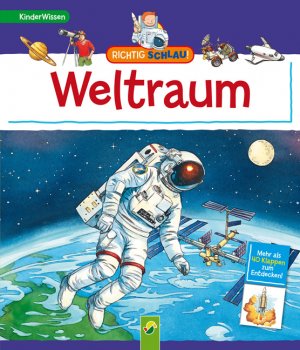 ISBN 9783862332908: Richtig schlau! Weltraum - Mehr als 40 Klappen zum Entdecken!