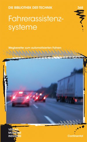 ISBN 9783862360581: Fahrerassistenzsysteme - Wegbereiter zum automatisierten Fahren