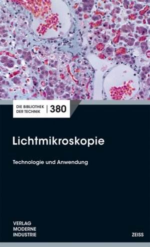 ISBN 9783862360888: Lichtmikroskopie - Technologie und Anwendung