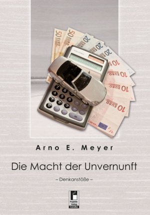 ISBN 9783862375486: Die Macht der Unvernunft