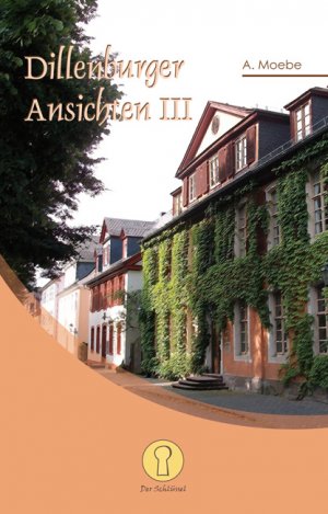 ISBN 9783862377671: Dillenburger Ansichten III