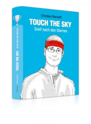 ISBN 9783862430253: Touch the Sky – Greif nach den Sternen