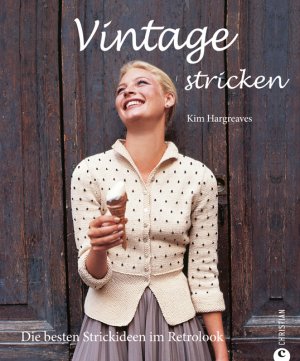 ISBN 9783862441426: Vintage stricken - Die besten Strickideen im Retrolook