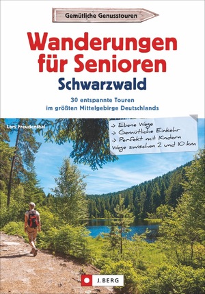 ISBN 9783862462896: Wanderführer Senioren: Wanderungen für Senioren im Schwarzwald. 30 entspannte Touren im größten Mittelgebirge Deutschlands. Wandern im Schwarzwald. Wanderrouten für Senioren.