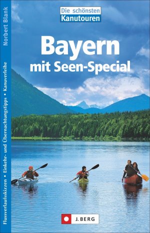 neues Buch – Norbert Blank – Die schönsten Kanutouren in Bayern