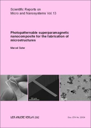 ISBN 9783862472741: Photopatternable superparamagnetic nanocomposite for the fabrication of microstructures