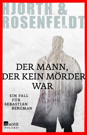 ISBN 9783862520190: Sebastian Bergman Reihe 01 -- Der Mann, der kein Mörder war