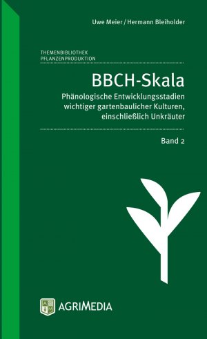 ISBN 9783862631216: BBCH-Skala. Band 02 | Phänologische Entwicklungsstadien wichtiger gartenbaulicher Kulturen, einschließlich Unkräuter | Hermann Bleiholder (u. a.) | Taschenbuch | Spiralbindung, SPIRALB | 82 S. | 2016