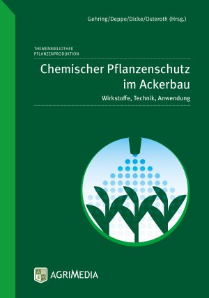 ISBN 9783862631735: Chemischer Pflanzenschutz im Ackerbau