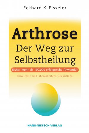 gebrauchtes Buch – Fisseler, Eckhard K – Arthrose - Der Weg zur Selbstheilung