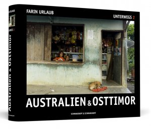 Farin Urlaub - Australien & Osttimor - Unterwegs 2 - Fotografien