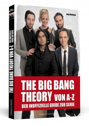 ISBN 9783862651337: THE BIG BANG THEORY von A bis Z – Der inoffizielle Guide zur Serie