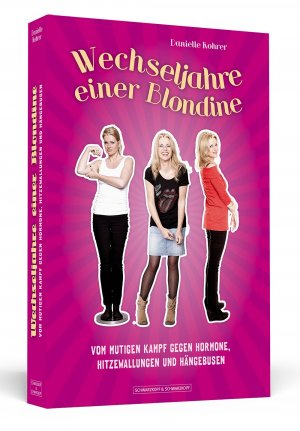 ISBN 9783862652075: Wechseljahre einer Blondine - Vom mutigen Kampf gegen Hormone, Hitzewallungen und Hängebusen