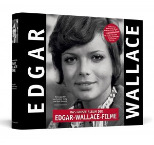 ISBN 9783862652778: Das große Album der Edgar-Wallace-Filme | Handsigniert von Uschi Glas - Der prachtvolle Bildband zu den 32 Rialto-/Constantin-Filmen der deutschen Kriminalserie 1959 - 1972