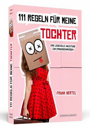 ISBN 9783862653164: 111 Regeln für meine Tochter - Eine liebevolle Anleitung zum Erwachsenwerden