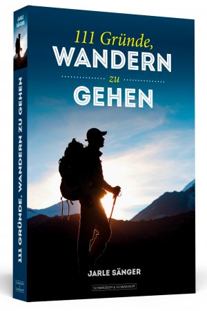 ISBN 9783862654574: 111 Gründe, wandern zu gehen