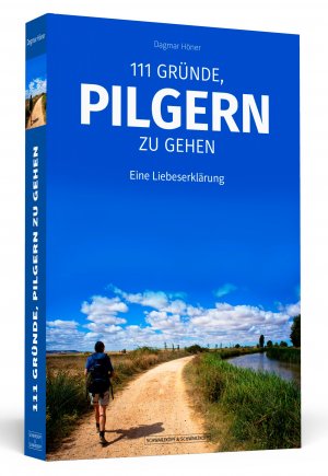 neues Buch – Dagmar Höner – 111 Gründe, pilgern zu gehen