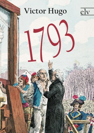 ISBN 9783862671311: 1793 | Victor Hugo | Taschenbuch | classic pages | Paperback | 392 S. | Deutsch | 2021 | Europäischer Literaturverlag | EAN 9783862671311