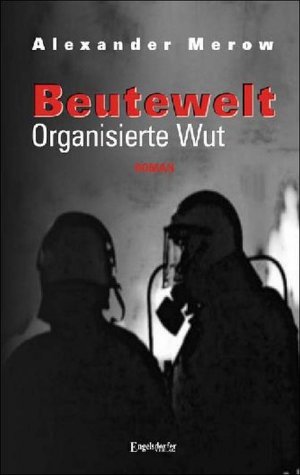 ISBN 9783862681624: Beutewelt III. Organisierte Wut