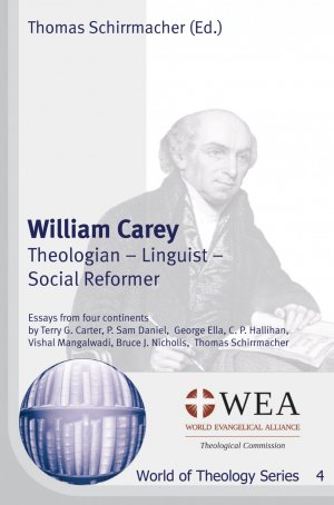 ISBN 9783862690602: William Carey - Theologian – Linguist – Social Reformer