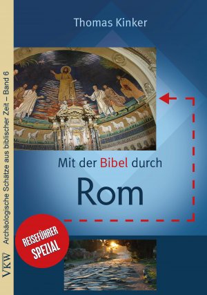 ISBN 9783862691531: Mit der Bibel durch Rom