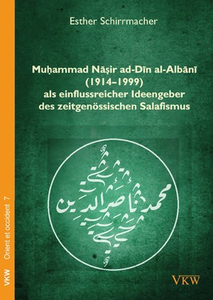 ISBN 9783862692378: Muḥammad Nāṣir ad-Dīn al-Albānī (1914–1999) als einflussreicher Ideengeber des zeitgenössischen Salafismus