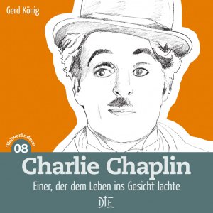 ISBN 9783862707478: Charlie Chaplin - Einer, der dem Leben ins Gesicht lachte