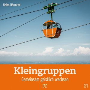 ISBN 9783862708253: Kleingruppen - Gemeinsam geistlich wachsen