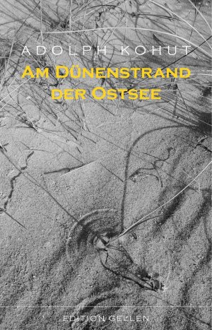 ISBN 9783862762804: Am Dünenstrand der Ostsee – Skizzen und Erinnerungen aus den Ostseebädern