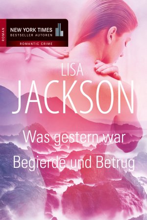 gebrauchtes Buch – Lisa Jackson – Was gestern war/Begierde und Betrug (New York Times Bestseller Autoren: Romance)