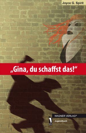 gebrauchtes Buch – Spirit, Joyce G – "Gina, du schaffst das!" Gina, du schaffst das - Jugendbuch