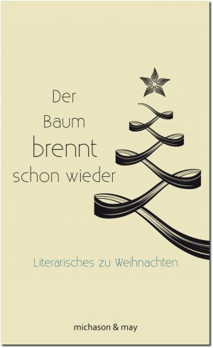 ISBN 9783862860234: Der Baum brennt schon wieder : Literarisches zu Weihnachten