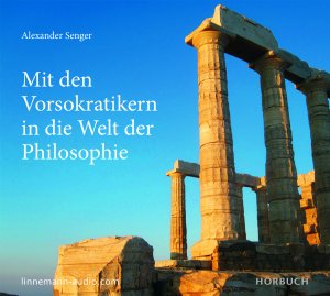 ISBN 9783862925100: Mit den Vorsokratikern in die Welt der Philosophie