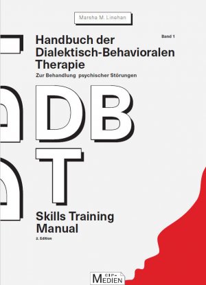 Isbn 9783862940356 Handbuch Der Dialektisch Behavioralen Therapie Dbt Bd 1 Skills Training Manual Zur Behandlung Psychischer Storungen Neu Gebraucht Kaufen booklooker