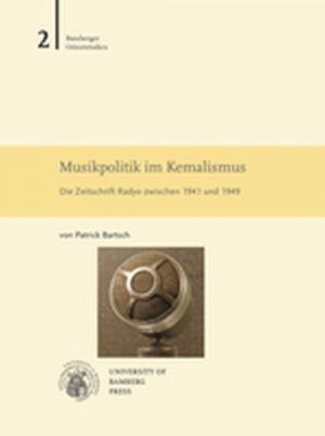 ISBN 9783863090272: Musikpolitik im Kemalismus - die Zeitschrift Radyo zwischen 1941 und 1949