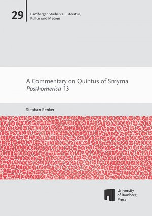 ISBN 9783863097394: A Commentary on Quintus of Smyrna, Posthomerica 13