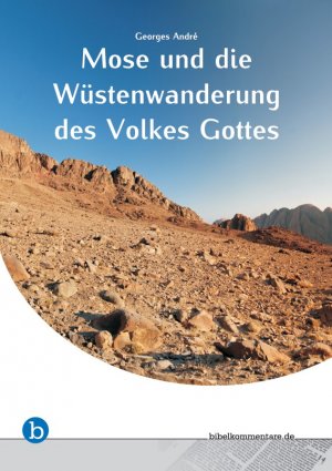 ISBN 9783863110086: Mose und die Wüstenwanderung des Volkes Gottes