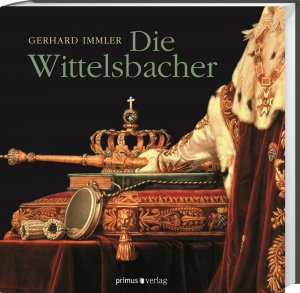 ISBN 9783863120443: Die Wittelsbacher