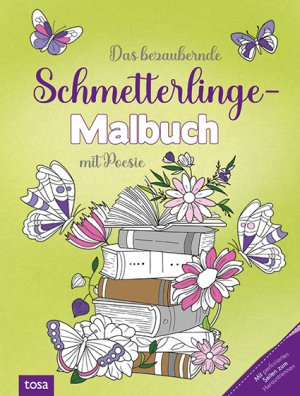 ISBN 9783863134600: Das bezaubernde Schmetterlinge Malbuch – Mit Poesie