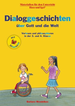 ISBN 9783863163372: Dialoggeschichten über Gott und die Welt / Silbenhilfe – Vorlesen und philosophieren in der 3. und 4. Klasse