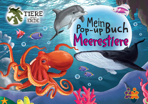 ISBN 9783863188856: Tiere unserer Erde. Mein Meerestiere Pop-up Buch