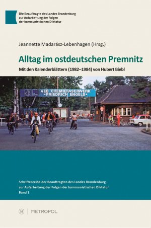 ISBN 9783863311018: Alltag im ostdeutschen Premnitz – Mit den Kalenderblättern (1982–1984) von Hubert Biebl