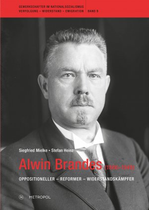 ISBN 9783863314866: Alwin Brandes (1866-1949) - Oppositioneller - Reformer - Widerstandskämpfer