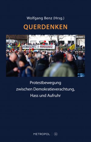 ISBN 9783863316211: Querdenken., Protestbewegung zwischen Demokratieverachtung, Hass und Aufruhr