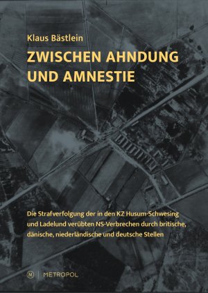 ISBN 9783863317898: Zwischen Ahndung und Amnestie / Die Strafverfolgung der in den KZ Husum-Schwesing und Ladelund verübten NS-Verbrechen durch britische, dänische, niederländische und deutsche Stellen / Klaus Bästlein